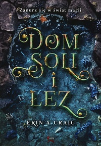 Erin A. Craig &lsaquo;Dom soli i łez&rsaquo;