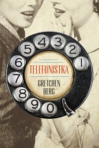 Gretchen Berg ‹Telefonistka›