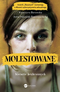 Katarzyna Borowska, Anna Matusiak-Rześniowiecka ‹Molestowane›