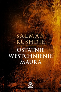 Salman Rushdie ‹Ostatnie westchnienie Maura›