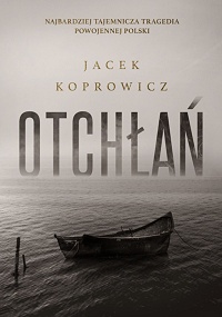 Jacek Koprowicz ‹Otchłań›