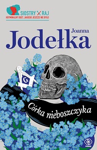Joanna Jodełka ‹Córka nieboszczyka›