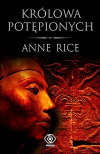 Anne Rice ‹Królowa potępionych›