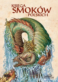 Bartłomiej Grzegorz Sala ‹Księga smoków polskich›