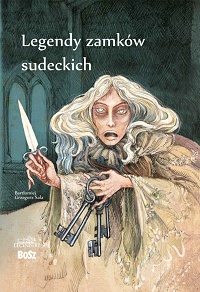 Bartłomiej Grzegorz Sala ‹Legendy zamków sudeckich›