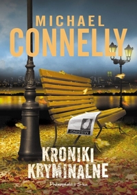 Michael Connelly ‹Kroniki kryminalne›