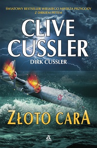 Clive Cussler, Dirk Cussler ‹Złoto cara›