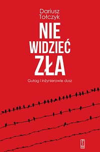 Dariusz Tołczyk ‹Nie widzieć zła›