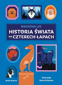 Mackenzi Lee ‹Historia świata na czterech łapach›
