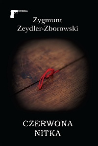 Zygmunt Zeydler-Zborowski ‹Czerwona nitka›