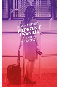 Joanna Jędrusik ‹Pieprzenie i wanilia›