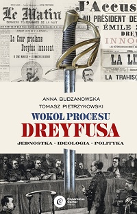 Anna Budzanowska, Tomasz Pietrzykowski ‹Wokół procesu Dreyfusa›