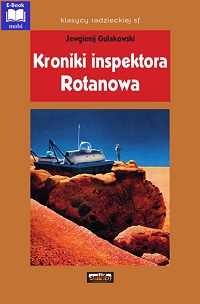 Jewgienij Gulakowski ‹Kroniki inspektora Rotanowa›
