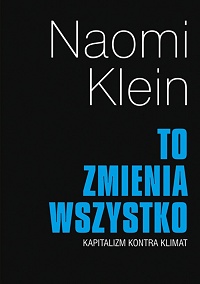 Naomi Klein ‹To zmienia wszystko›