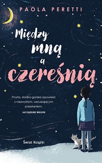 Paola Peretti &lsaquo;Między mną a czereśnią&rsaquo;