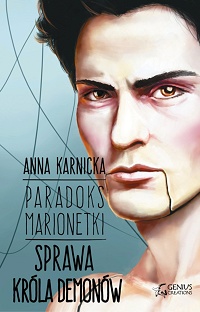 Anna Karnicka ‹Paradoks Marionetki. Sprawa Króla Demonów›