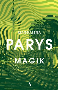 Magdalena Parys &lsaquo;Magik&rsaquo;