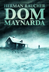 Herman Raucher &lsaquo;Dom Maynarda&rsaquo;