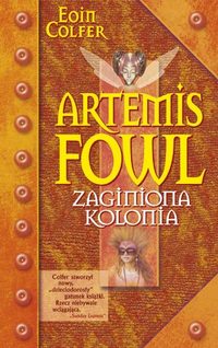 Eoin Colfer ‹Artemis Fowl. Zaginiona kolonia›