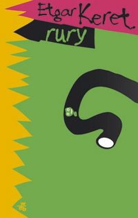 Etgar Keret &lsaquo;Rury&rsaquo;