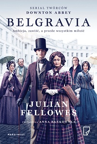 Julian Fellowes ‹Belgravia›