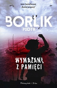 Piotr Borlik ‹Wymazani z pamięci›
