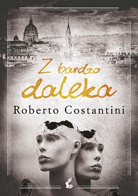 Roberto Costantini ‹Z bardzo daleka›