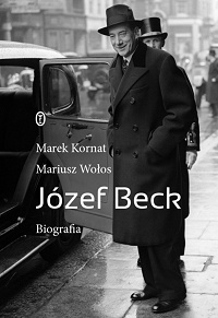 Marek Kornat, Mariusz Wołos ‹Józef Beck›