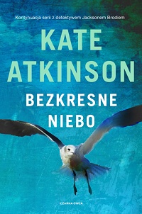 Kate Atkinson ‹Bezkresne niebo›