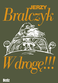 Jerzy Bralczyk ‹W drogę!!!›