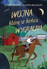 Kimberly Brubaker Bradley &lsaquo;Wojna, którą w końcu wygrałam&rsaquo;