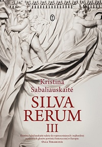 Kristina Sabaliauskaitė ‹Silva Rerum III›
