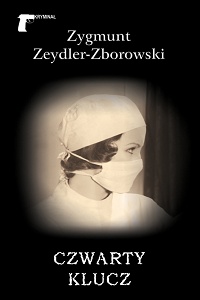 Zygmunt Zeydler-Zborowski ‹Czwarty klucz›