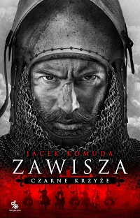 Jacek Komuda ‹Zawisza. Czarne Krzyże›