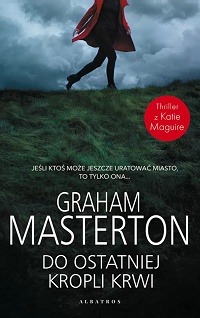 Graham Masterton ‹Do ostatniej kropli krwi›