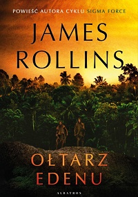 James Rollins ‹Ołtarz Edenu›