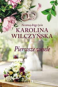 Karolina Wilczyńska ‹Pierwsze wesele›
