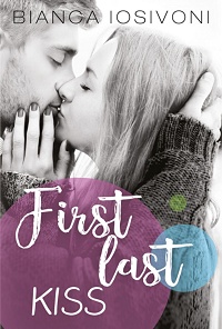 Bianca Iosivoni ‹First Last Kiss›