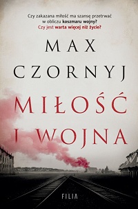 Max Czornyj ‹Miłość i wojna›