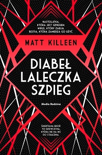 Matt Killeen &lsaquo;Diabeł, laleczka, szpieg&rsaquo;