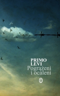 Primo Levi ‹Pogrążeni i ocaleni›