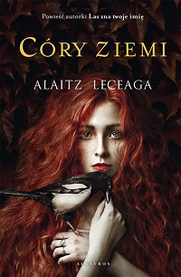 Alaitz Leceaga ‹Córy Ziemi›
