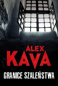 Alex Kava ‹Granice szaleństwa›