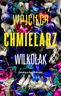 Wojciech Chmielarz ‹Wilkołak›