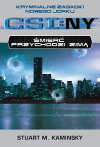Stuart M. Kaminsky &lsaquo;Śmierć przychodzi zimą&rsaquo;
