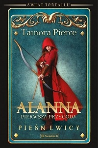 Tamora Pierce ‹Alanna. Pierwsza przygoda›