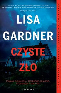 Lisa Gardner ‹Czyste zło›