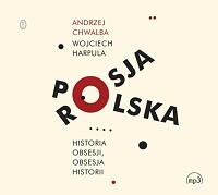 Andrzej Chwalba, Wojciech Harpula ‹Polska-Rosja›