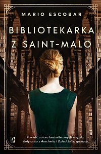 Mario Escobar ‹Bibliotekarka z Saint‑Malo›