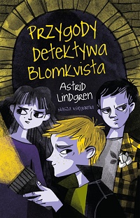 Astrid Lindgren ‹Przygody detektywa Blomkvista›